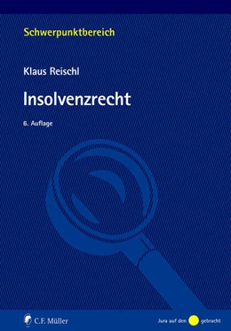 Abbildung von Reischl | Insolvenzrecht | 6. Auflage | 2022 | beck-shop.de