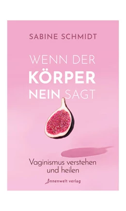 Abbildung von Schmidt | Wenn der Körper Nein sagt | 1. Auflage | 2022 | beck-shop.de