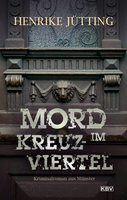 Abbildung von Jütting | Mord im Kreuzviertel | 1. Auflage | 2023 | beck-shop.de
