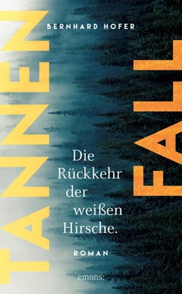 Abbildung von Hofer | Tannenfall. Die Rückkehr der weißen Hirsche | 1. Auflage | 2024 | beck-shop.de
