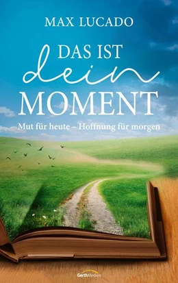 Abbildung von Lucado | Das ist dein Moment | 1. Auflage | 2023 | beck-shop.de