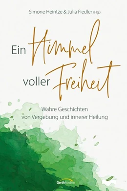 Abbildung von Heintze / Fiedler | Ein Himmel voller Freiheit | 1. Auflage | 2023 | beck-shop.de