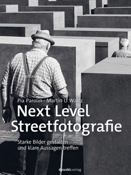 Abbildung von Parolin / Waltz | Next Level Streetfotografie | 1. Auflage | 2022 | beck-shop.de