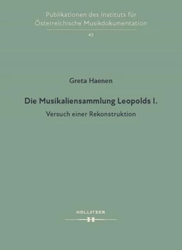 Abbildung von Haenen | Die Musikaliensammlung Leopolds I. | 1. Auflage | 2022 | beck-shop.de