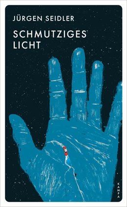 Abbildung von Seidler | Schmutziges Licht | 1. Auflage | 2023 | beck-shop.de