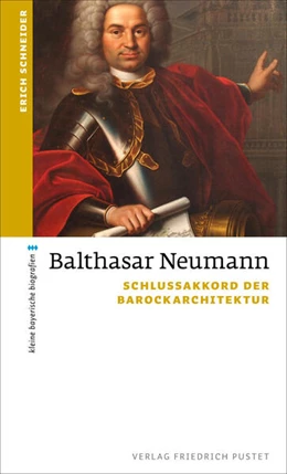 Abbildung von Schneider | Balthasar Neumann | 1. Auflage | 2023 | beck-shop.de