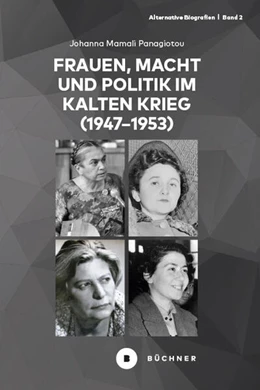 Abbildung von Panagiotou | Frauen, Macht und Trauma im Kalten Krieg | 1. Auflage | 2024 | beck-shop.de