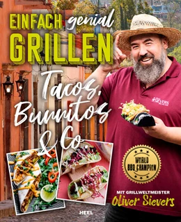 Abbildung von Sievers | Einfach genial Grillen: Tacos, Burritos & Co | 1. Auflage | 2023 | beck-shop.de