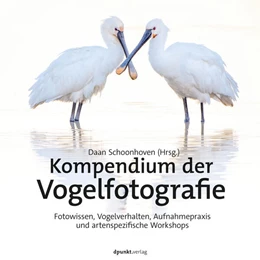 Abbildung von Schoonhoven | Kompendium der Vogelfotografie | 1. Auflage | 2022 | beck-shop.de