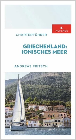 Abbildung von Fritsch | Charterführer Griechenland: Ionisches Meer | 4. Auflage | 2023 | beck-shop.de