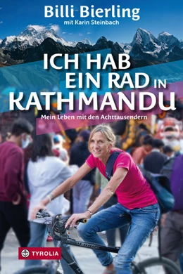 Abbildung von Bierling / Steinbach | Ich hab ein Rad in Kathmandu | 1. Auflage | 2023 | beck-shop.de