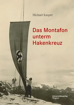 Abbildung von Kasper | Das Montafon unterm Hakenkreuz | 1. Auflage | 2023 | beck-shop.de