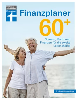 Abbildung von Pohlmann | Finanzplaner 60 + - die Rente mit finanzieller Freiheit genießen - mit Finanz- und Anlage-Tipps sorgenfrei im Alter | 5. Auflage | 2023 | beck-shop.de