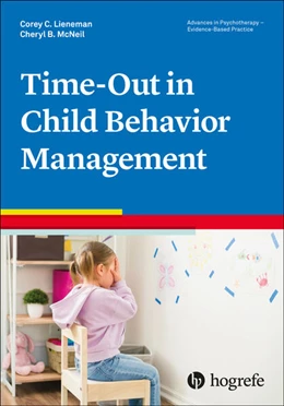 Abbildung von Lieneman / McNeil | Time-Out in Child Behavior Management | 1. Auflage | 2023 | beck-shop.de
