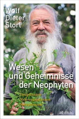 Abbildung von Storl | Wesen und Geheimnisse der Neophyten | 1. Auflage | 2023 | beck-shop.de