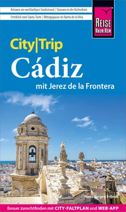 Abbildung von Fründt | Reise Know-How CityTrip Cádiz mit Jerez de la Frontera | 1. Auflage | 2023 | beck-shop.de
