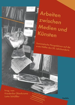 Abbildung von Birdsall / Oberkrome | Arbeiten zwischen Medien und Künsten | 1. Auflage | 2023 | beck-shop.de