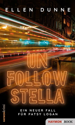 Abbildung von Dunne | Unfollow Stella | 1. Auflage | 2023 | beck-shop.de