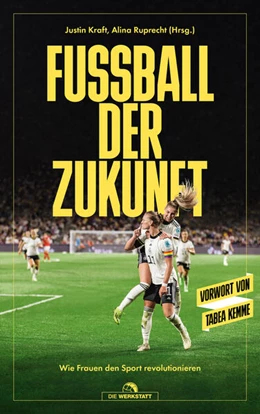 Abbildung von Ruprecht / Kraft | Fußball der Zukunft | 1. Auflage | 2023 | beck-shop.de