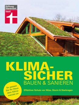 Abbildung von Bodenmüller | Klimasicher bauen und sanieren - gut gewappnet und versichert durch jede Extremwetterlage | 1. Auflage | 2023 | beck-shop.de