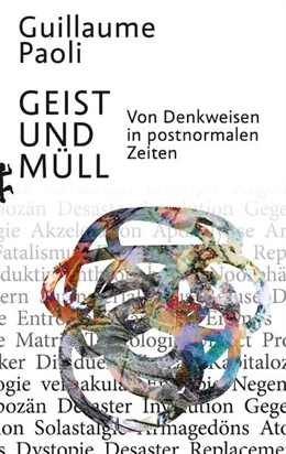 Abbildung von Paoli | Geist und Müll | 1. Auflage | 2023 | beck-shop.de