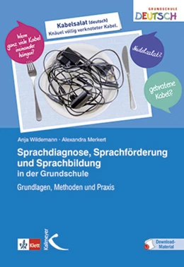 Abbildung von Wildemann / Merkert | Sprachdiagnose, Sprachförderung und Sprachbildung in der Grundschule | 1. Auflage | 2023 | beck-shop.de