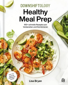 Abbildung von Bryan | Downshiftology Healthy Meal Prep | 1. Auflage | 2023 | beck-shop.de