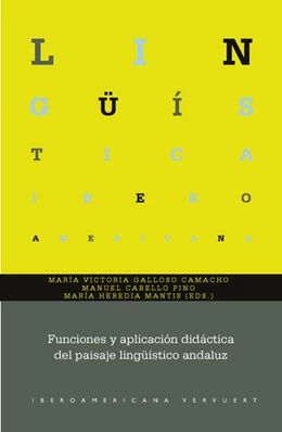 Abbildung von Galloso Camacho / Cabello Pino | Funciones y aplicación didáctica del paisaje lingüístico andaluz | 1. Auflage | 2023 | beck-shop.de