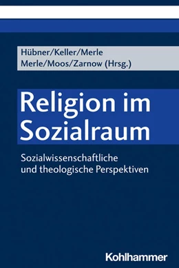 Abbildung von Hübner / Keller | Religion im Sozialraum | 1. Auflage | 2023 | beck-shop.de