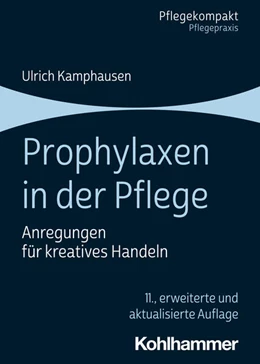 Abbildung von Kamphausen | Prophylaxen in der Pflege | 11. Auflage | 2023 | beck-shop.de