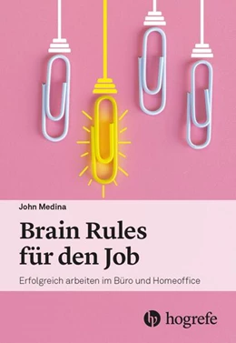 Abbildung von Medina | Brain Rules für den Job | 1. Auflage | 2023 | beck-shop.de