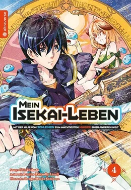 Abbildung von Shinkoshoto / Kazabana | Mein Isekai-Leben - Mit der Hilfe von Schleimen zum mächtigsten Magier einer anderen Welt 04 | 1. Auflage | 2023 | beck-shop.de