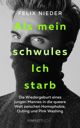Abbildung von Nieder | Als mein schwules Ich starb | 1. Auflage | 2023 | beck-shop.de