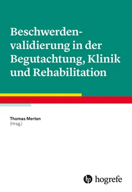Abbildung von Merten | Beschwerdenvalidierung in der Begutachtung, Klinik und Rehabilitation | 1. Auflage | 2023 | beck-shop.de
