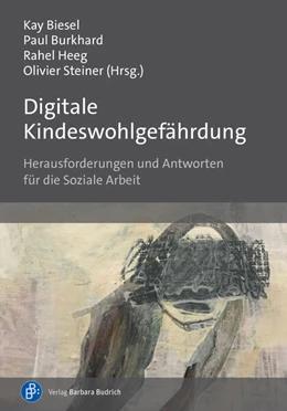 Abbildung von Biesel / Burkhard | Digitale Kindeswohlgefährdung | 1. Auflage | 2023 | beck-shop.de