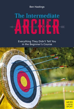 Abbildung von Ben Hastings | The Intermediate Archer | 1. Auflage | 2023 | beck-shop.de