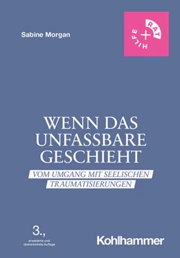 Abbildung von Morgan | Wenn das Unfassbare geschieht | 3. Auflage | 2023 | beck-shop.de