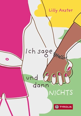 Abbildung von Axster | Ich sage Hallo und dann NICHTS | 1. Auflage | 2023 | beck-shop.de