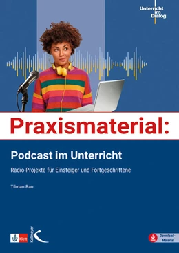 Abbildung von Rau | Praxismaterial: Podcast im Unterricht | 1. Auflage | 2023 | beck-shop.de