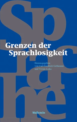 Abbildung von Gethmann / Liska | Grenzen der Sprachlosigkeit | 1. Auflage | 2023 | beck-shop.de