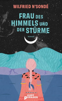 Abbildung von N'Sondé / Koch | Frau des Himmels und der Stürme | 1. Auflage | 2023 | beck-shop.de