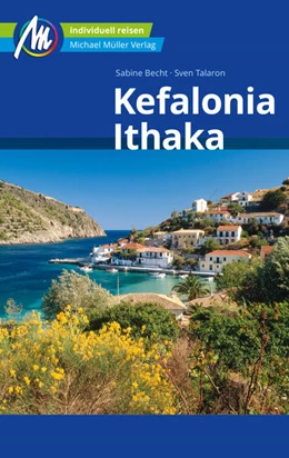 Abbildung von Becht / Talaron | Kefalonia & Ithaka Reiseführer Michael Müller Verlag | 6. Auflage | 2023 | beck-shop.de