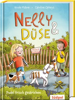 Abbildung von Mahne | Nelly & Düse - Pudel frisch gestrichen | 1. Auflage | 2023 | beck-shop.de
