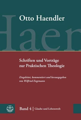 Abbildung von Haendler / Engemann | Schriften und Vorträge zur Praktischen Theologie | 1. Auflage | 2024 | beck-shop.de