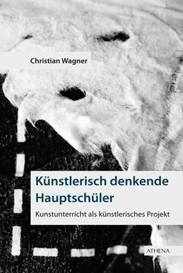 Abbildung von Wagner | Künstlerisch denkende Hauptschüler | 1. Auflage | 2016 | beck-shop.de