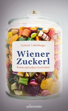Abbildung von Loibelsberger | Wiener Zuckerl | 1. Auflage | 2024 | beck-shop.de