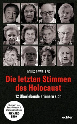 Abbildung von Pawellek | Die letzten Stimmen des Holocaust | 1. Auflage | 2024 | beck-shop.de