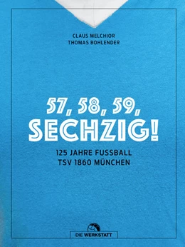Abbildung von Melchior / Bohlender | 57, 58, 59, SECHZIG! | 1. Auflage | 2024 | beck-shop.de