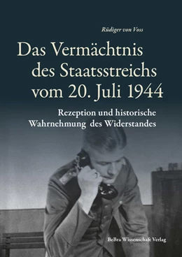 Abbildung von Voss | Das Vermächtnis des Staatsstreichs vom 20. Juli 1944 | 1. Auflage | 2024 | beck-shop.de
