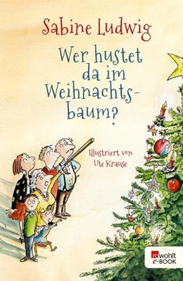 Abbildung von Ludwig | Wer hustet da im Weihnachtsbaum? | 1. Auflage | 2024 | beck-shop.de